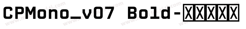 CPMono_v07 Bold字体转换